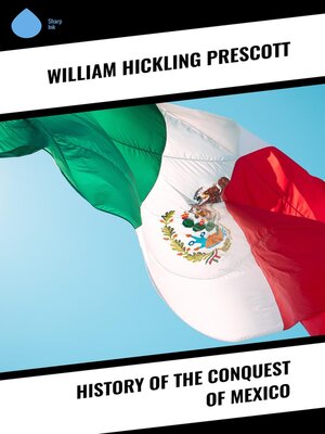 cover image of History of the Conquest of Mexico